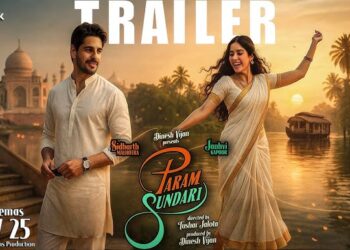 ଫିଲ୍ମ “ପରମ ସୁନ୍ଦରୀ”ର ଟ୍ରେଲର ରିଲିଜ
